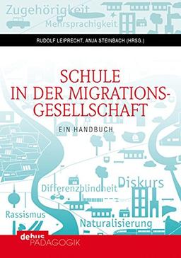 Schule in der Migrationsgesellschaft: Ein Handbuch. Bd. I: Grundlagen - Differenzlinien - Fachdidaktiken; Bd. II: Sprache - Rassismus - Professionalität