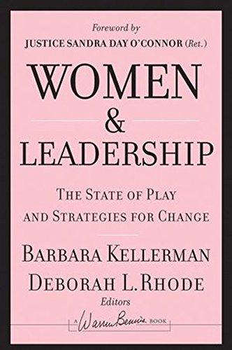 Women and Leadership: The State of Play and Strategies for Change (J-B Warren Bennis Series)