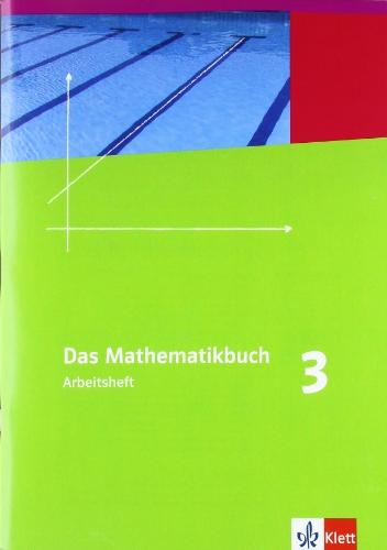 Das Mathematikbuch - Ausgabe B / Arbeitsheft mit Lösungen 7. Schuljahr: Für Rheinland-Pfalz und Baden-Württemberg