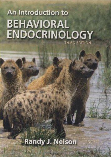 Introduction to Behavioral Endocrinology