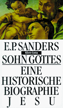 Sohn Gottes. Eine historische Biographie Jesu