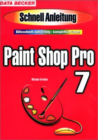 Paint Shop Pro 7. Schnellanleitung