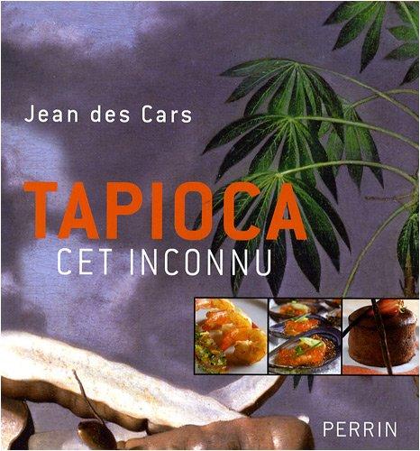 Tapioca, cet inconnu