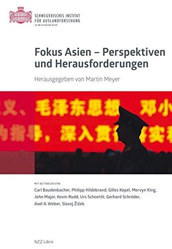 Fokus Asien - Perspektiven und Herausforderungen: Sozialwissenschaftliche Studien des Schweizerischen Instituts für Auslandforschung, Band 43