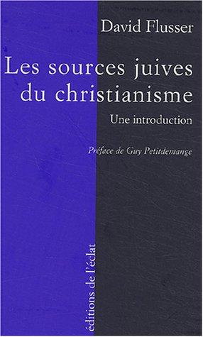 Les sources juives du christianisme : une introduction