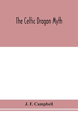 The Celtic dragon myth