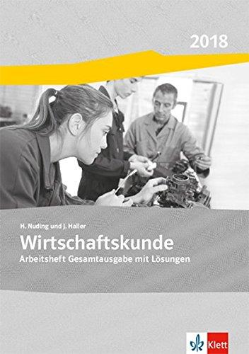 Wirtschaftskunde / Ausgabe 2017: Wirtschaftskunde / Gesamtarbeitsheft mit Lösungen: Ausgabe 2017 / Ausgabe Baden-Württemberg 2017