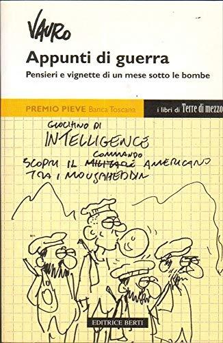 Appunti di guerra. Pensieri e vignette di un mese sotto le bombe (Diari. Archivio diaristico)