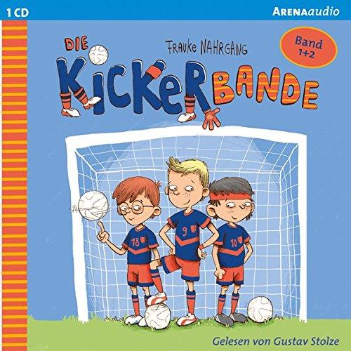 Die Kickerbande (1-2). Anpfiff für das Siegerteam und Fußballfreunde halten zusammen