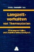 Langzeitverhalten von Thermoplasten: Alterungsverhalten und Chemikalienbeständigkeit