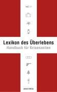 Lexikon des Überlebens. Handbuch für Krisenzeiten