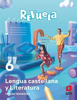 Lengua Castellana y Literatura . 6 Primaria. Trimestres. Revuela