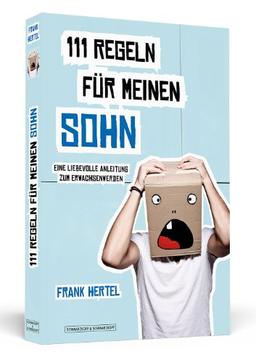 111 Regeln für meinen Sohn - Eine liebevolle Anleitung zum Erwachsenwerden