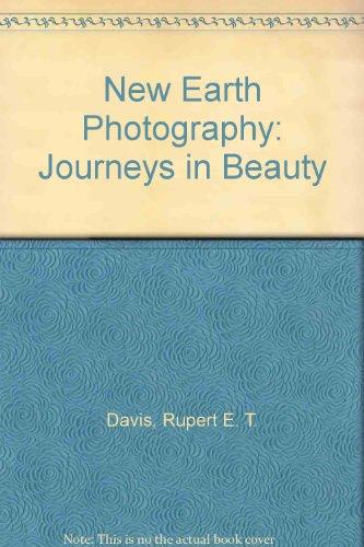 New Earth Photography: Journeys in Beauty