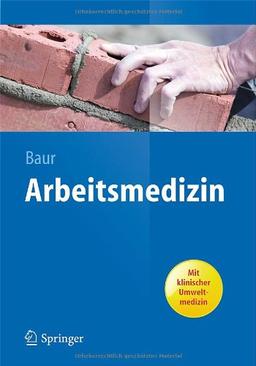 Arbeitsmedizin (Springer-Lehrbuch)