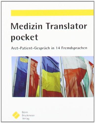 Medizin Translator pocket: Arzt-Patient-Gespräch in 14 Fremdsprachen