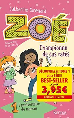 Zoé championne de cas ratés. Vol. 1. L'anniversaire de maman