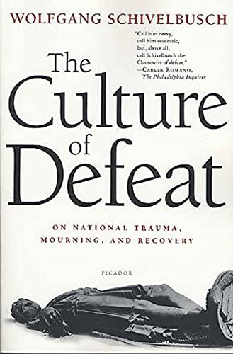 Culture of Defeat: On National Trauma, Mourning, and Recovery