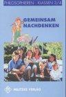 Philosophieren - Grundschule: Philosophieren, Ausgabe Grundschulen in Mecklenburg-Vorpommern, Gemeinsam nachdenken, Klassen 3/4