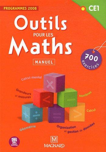 Outils pour les maths CE1 : 700 exercices, programmes 2008 : manuel