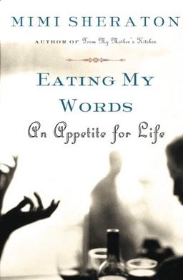 Eating My Words: An Appetite for Life