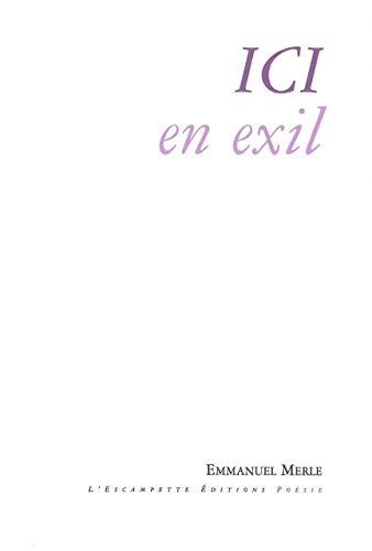 Ici en exil : poèmes