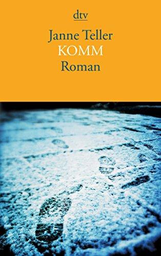 Komm: Roman