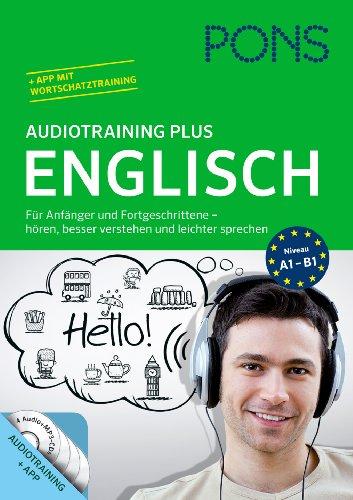 PONS Audiotraining Plus Englisch: Für Anfänger und Fortgeschrittene - hören, besser verstehen und leichter sprechen