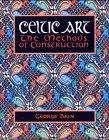 Celtic Art: The Methods of Construction (Celtic Interest)