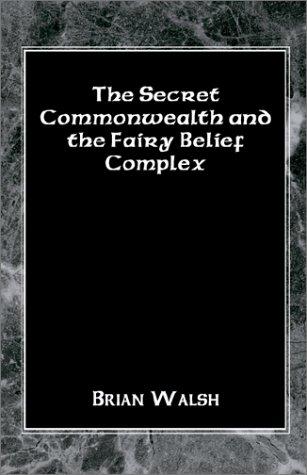 The Secret Commonwealth and the Fairy Belief Complex