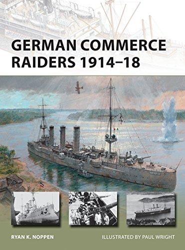 German Commerce Raiders 1914-18 (New Vanguard, Band 228)