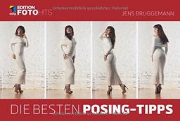 Die besten Posing-Tipps (Edition FotoHits)