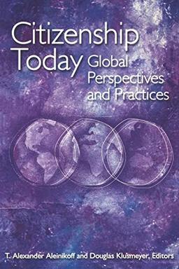 Citizenship Today: Global Perspectives and Practices