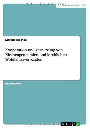 Kooperation und Vernetzung von Kirchengemeinden und kirchlichen Wohlfahrtsverbänden