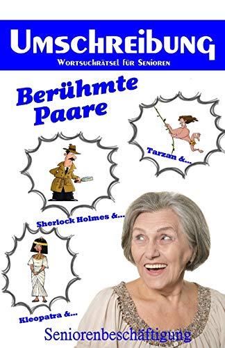 Umschreibung Berühmte Paare: Seniorenbeschäftigung - Rätsel (Wortsuchrätsel für Senioren)