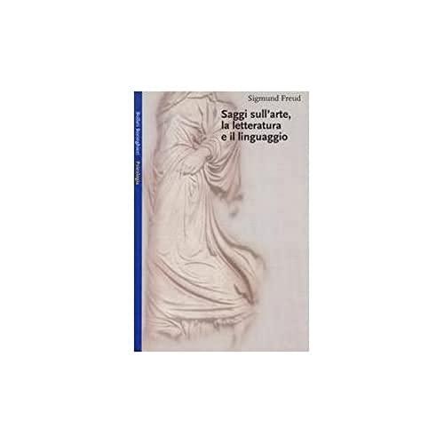 Saggi sull'arte, la letteratura e il linguaggio (Saggi. Psicologia)