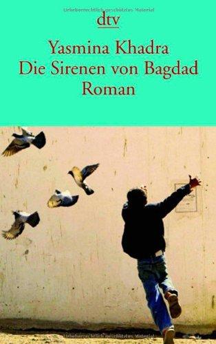 Die Sirenen von Bagdad: Roman