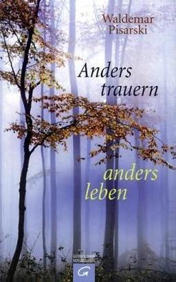 Kaiser Taschenbücher, Bd.31, Anders trauern, anders leben