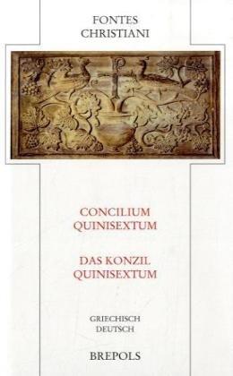 Concilium Quinisextum - Das Konzil Quinisextum: FC 82