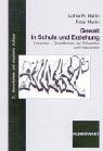 Gewalt in Schule und Erziehung: Ursachen - Grundformen der Prävention und Intervention