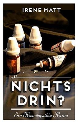 Nichts drin: Ein Homöopathie-Krimi