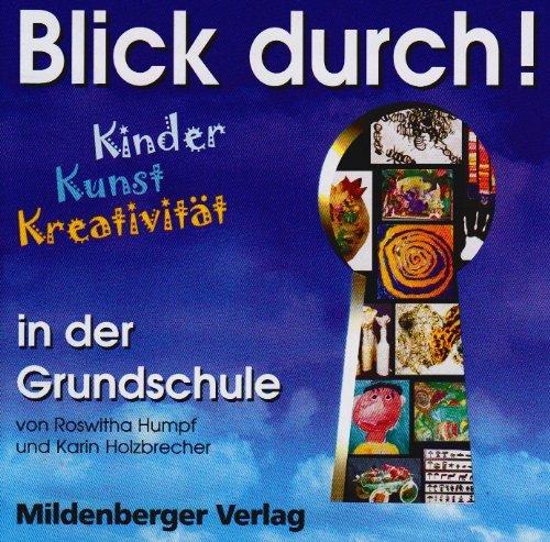 Blick durch! - Kinder, Kunst, Kreativität in der Grundschule. CD: CD mit Liedern und Geräuschen. 3./4. Schuljahr