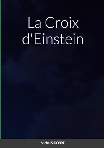 La Croix d'Einstein