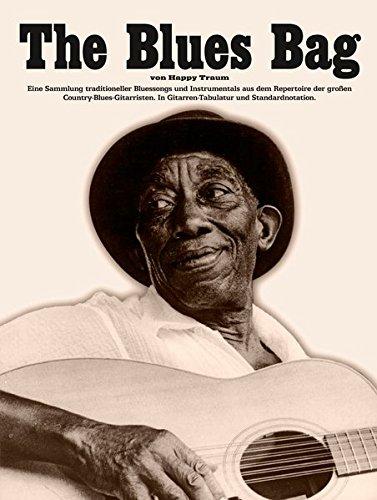 Happy Traum: The Blues Bag. Eine Sammlung traditioneller Bluessongs und Instrumentals aus dem Repertoire der großen Country-Blues-Gitarristen