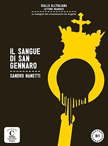 Il sangue di San Gennaro: Italienische Lektüre für das 3. und 4. Lernjahr. Buch + Audio Download (Giallo all'italiana)