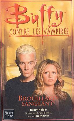 Buffy contre les vampires. Vol. 44. Brouillard sanglant