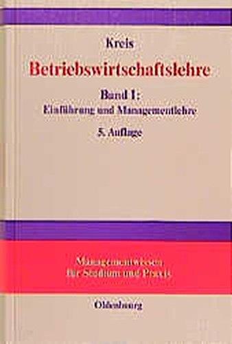 Betriebswirtschaftslehre, 3 Bde., Bd.1, Einführung und Managementlehre (Managementwissen für Studium und Praxis)