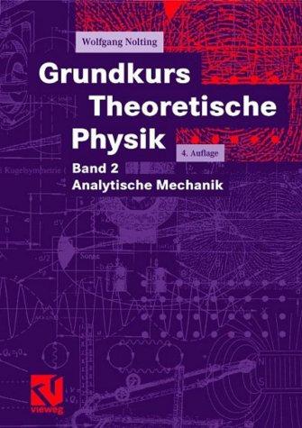 Grundkurs Theoretische Physik, Bd.2, Analytische Mechanik