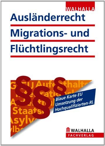 Ausländerrecht, Migrations- und Flüchtlingsrecht. Ausgabe 2012/II