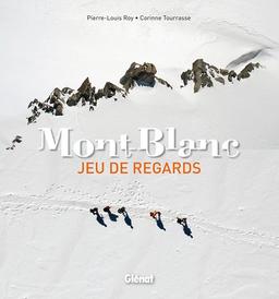 Mont-Blanc : jeu de regards